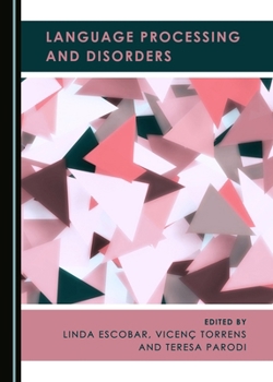 Hardcover Language Processing and Disorders Book