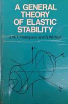 Hardcover A General Theory of Elastic Stability Book