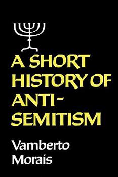 Paperback A Short History of Anti-Semitism Book