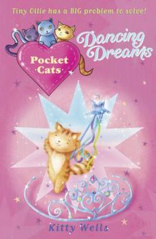 Dancing Dreams - Book #6 of the Pocket Cats