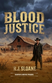 Blood Justice: Harper's Justice Prequel - Book #0 of the Harper's Justice
