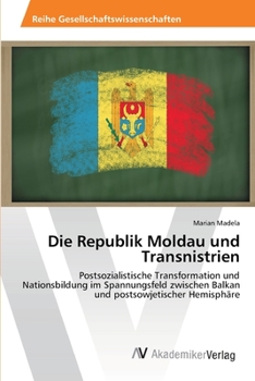 Paperback Die Republik Moldau und Transnistrien [German] Book