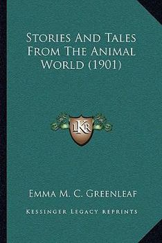 Paperback Stories And Tales From The Animal World (1901) Book