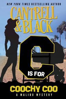 "C" is for Coochy Coo - Book #3 of the Malibu Mystery