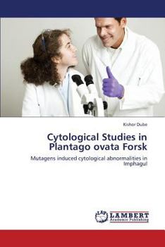 Paperback Cytological Studies in Plantago Ovata Forsk Book
