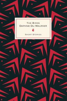 The Birds and Other Stories