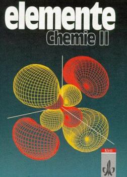 Hardcover Elemente Chemie, Überregionale Ausgabe, Bd.2, Schülerband 11.-13. Schuljahr [German] Book