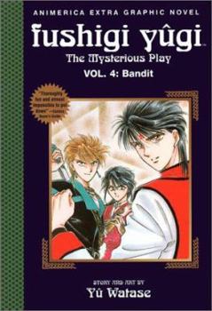 Paperback Fushigi Yugi, Volume 4: Bandit Book