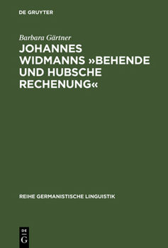 Hardcover Johannes Widmanns »Behende Und Hubsche Rechenung«: Die Textsorte >Rechenbuch [German] Book