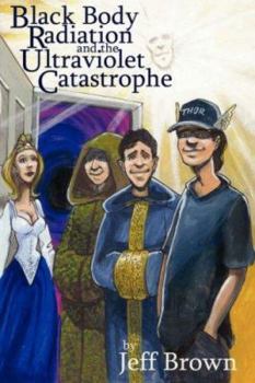 Paperback Black Body Radiation and the Ultraviolet Catastrophe Book