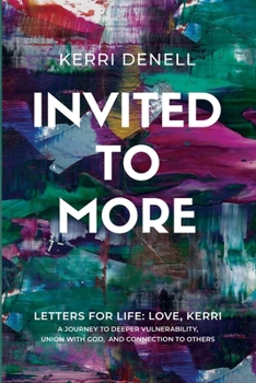 Paperback Invited to More: Letters for Life - Love, Kerri Book