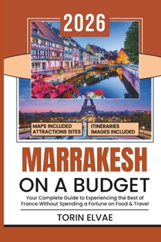 Paperback Marrakesh on a Budget: Exploring the Culture Morocco's red city Book