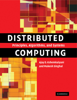 Paperback Distributed Computing: Principles, Algorithms, and Systems Book