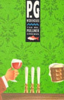 The Mulliner Omnibus - Book  of the Mr. Mulliner