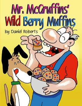 Mr. McGruffin's Wild Berry Muffins