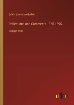 Paperback Reflections and Comments 1865-1895: in large print Book