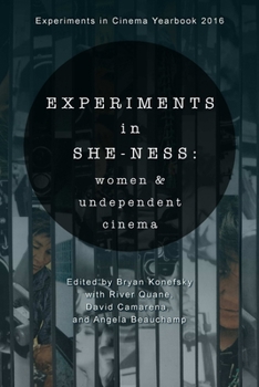 Paperback Experiments in She-ness: women and undependent cinema Book