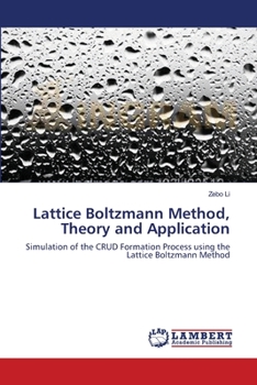 Paperback Lattice Boltzmann Method, Theory and Application Book