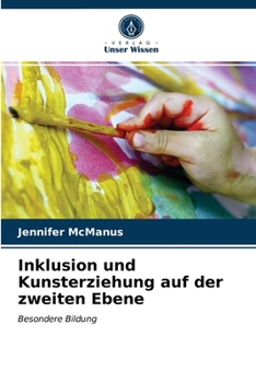Paperback Inklusion und Kunsterziehung auf der zweiten Ebene [German] Book