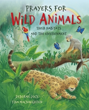 Hardcover Prayers for Wild Animals: Their Habitats and the Environment Book