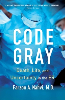 Paperback Code Gray: Death, Life, and Uncertainty in the Er Book