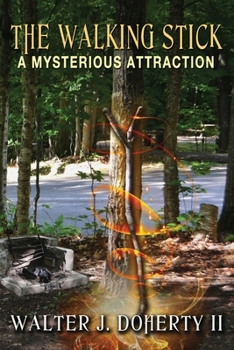 Paperback The Walking Stick: A Mysterious Attraction: A Crutch or a Curse Book
