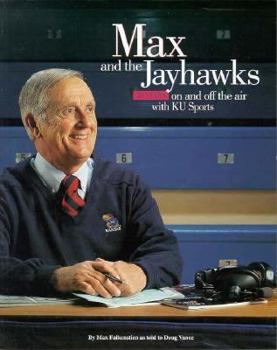 Paperback Max and the Jayhawks: 50 Years on & Off the Air with KU Sports Book