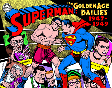 Hardcover Superman: The Golden Age Newspaper Dailies: 1947-1949 Book