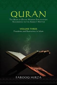 Paperback QURAN thebook of divine wisdom Volume 3: Freedoms and Restraints in Islam Book