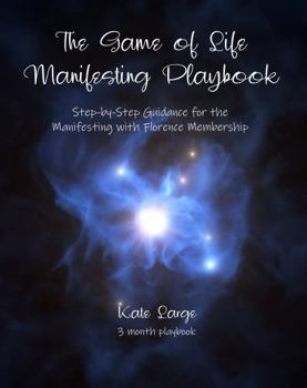 Paperback The Game of Life Manifesting Playbook: Step-by-Step Guidance for the Manifesting with Florence Membership Book
