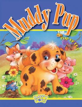 Hardcover Muddy Pup: Pop-Up Fun Book