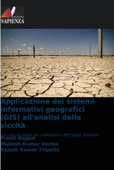 Applicazione dei sistemi informativi geografici (GIS) all'analisi della siccità (Italian Edition)