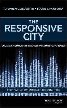 Hardcover The Responsive City: Engaging Communities Through Data-Smart Governance Book