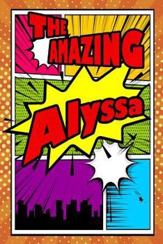 The Amazing Alyssa : Isometric Dot Paper Portrait Notebook Feature 120 Pages 6x9