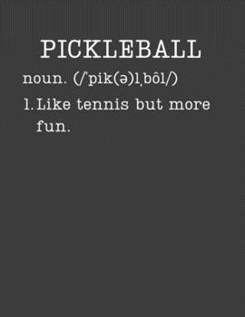 Paperback Pickleball: Gifts For Pickleball Players - 2020 Weekly Planner: A 52-Week Calendar (Definition, Humor) Book