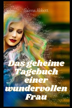Paperback Das geheime Tagebuch einer wundervollen Frau [German] Book