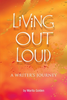 Paperback Living Out Loud A Writer's Journey Book