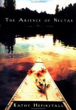 Hardcover The Absence of Nectar Book