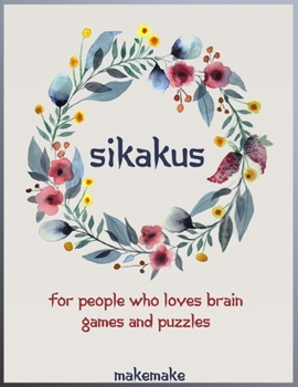 Paperback Sikakus: For people who loves brain games and puzzles Book