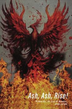 Paperback Ash, Ash, Rise! Book