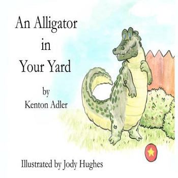 Paperback An Alligator in Your Yard Book