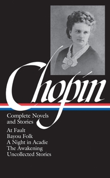 Hardcover Kate Chopin: Complete Novels and Stories Book