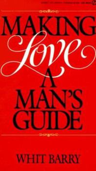 Mass Market Paperback Making Love: A Man's Guide Book