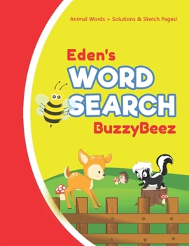 Paperback Eden's Word Search: Solve Safari Farm Sea Life Animal Wordsearch Puzzle Book + Draw & Sketch Sketchbook Activity Paper - Help Kids Spell I Book