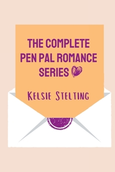 Paperback The Complete Pen Pal Romance Series Book