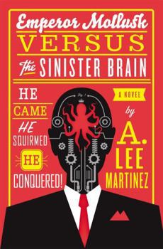 Paperback Emperor Mollusk versus The Sinister Brain Book