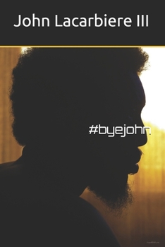 Paperback #ByeJohn: 2nd edition Book