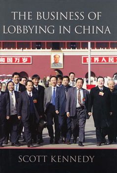 Paperback The Business of Lobbying in China Book