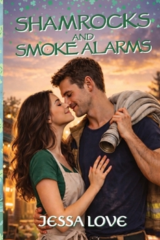 Shamrocks & Smoke Alarms: A Small Town Firefighter Romance for St. Patrick’s Day (Maplebridge Holiday Romance)