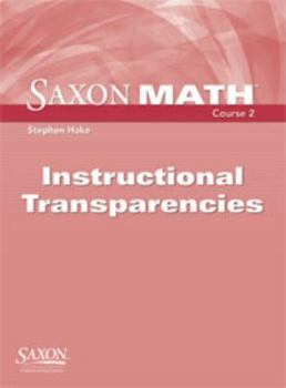 Misc. Saxon Math Course 2: Instructional Transparencies Grade 7 Book